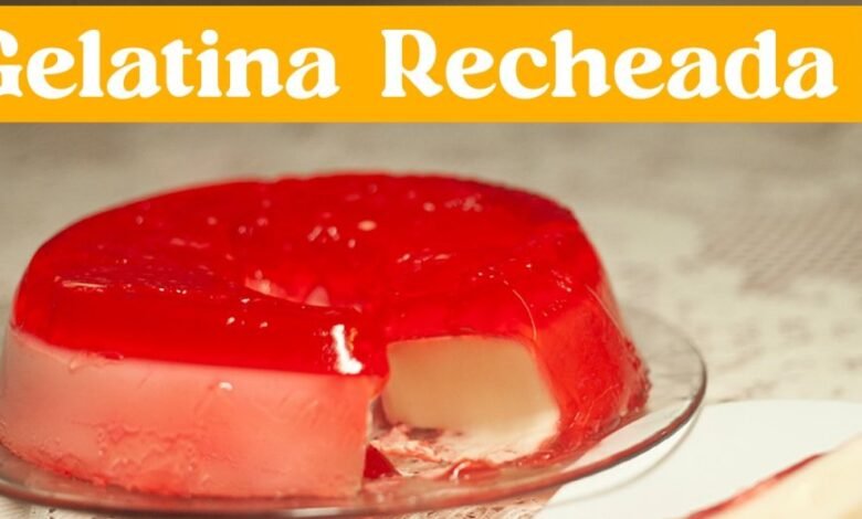 Gelatina Recheada - A Melhor Receita